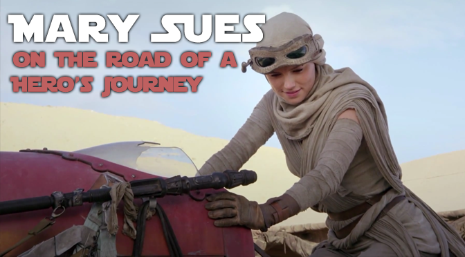 Mary Sues on the road of a Hero’s Journey